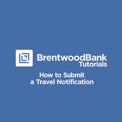 How to Submit a Travel Notification